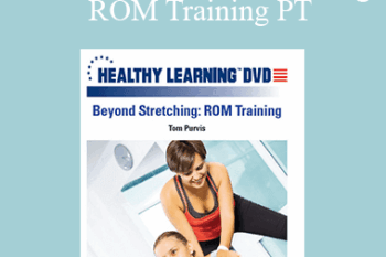 Tom Purvis - IDEAFit Beyond Stretching: ROM Training PT