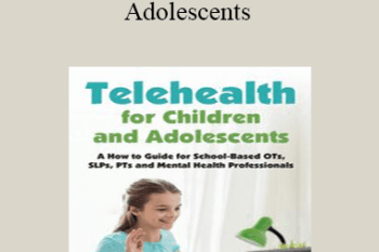 Tracey Davis - Telehealth for Children and Adolescents: A How to Guide for School-Based OTs