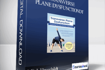 Transverse Plane Dysfunction: Training the 3D Human Machine - Mitch Hauschildt