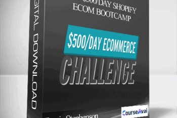 Travis Stephenson - 0 To $500/Day Shopify eCom Bootcamp