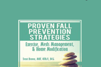 Trent Brown - Proven Fall Prevention Strategies: Exercise