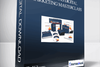 Ty Kilgore – Everything Digital Marketing MasterClass