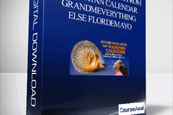 Universal Wisdom From the Mayan Calendar - GrandmEverything Else Flordemayo