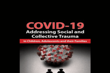 Varleisha D. Gibbs - COVID-19: Addressing Social and Collective Trauma in Children