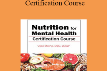 Vicki Steine - Nutrition for Mental Health Certification Course