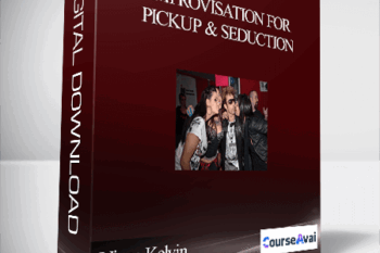 Vince Kelvin – Improvisation for Pickup & Seduction