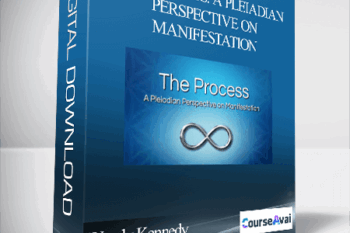 Wendy Kennedy - The Process: A Pleiadian Perspective on Manifestation