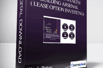 Wendy Patton - Real Estate Wealth Building Arsenal ( Lease Option Investing)