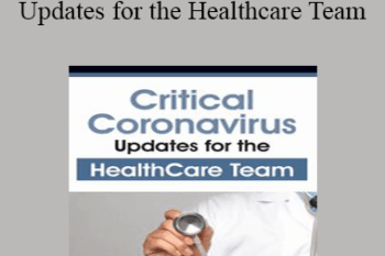 William Barry Inman - Critical Coronavirus Updates for the Healthcare Team: Presented by a CDC/Public Health Epidemiologist