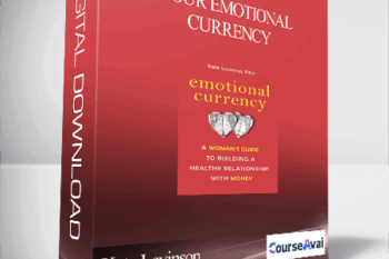 Your Emotional Currency with Kate Levinson
