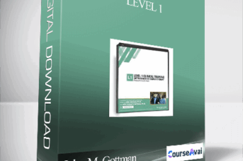 Level 1: Bridging the Couple Chasm--Gottman Couples Therapy: A New Research-Based Approach - John M. Gottman & Julie Schwartz Gottman