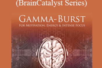 iAwake Technologies - Gamma-Burst (BrainCatalyst Series) [1 Manual (PDF) + 6 Audios (3 WAVs + 3 MP3s)]