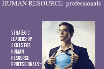Contagious Companies - STRATEGIC LEADERSHIP SKILLS FOR HUMAN RESOURCE PROFESSIONALS