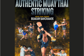 Authentic Muay Thai Striking  -  Buakaw Banchamek