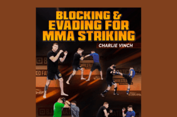 Blocking And Evading for MMA Striking  -  Charlie Vinch