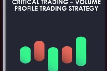 Critical Trading – Volume Profile Trading Strategy  -  David Fiacan