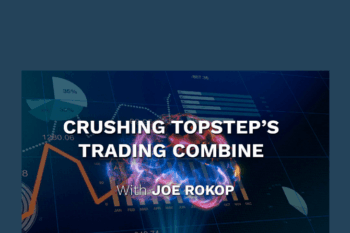 Crush Topstep's Trading Combine ELITE  -  Joe Rokop - simpler Trading