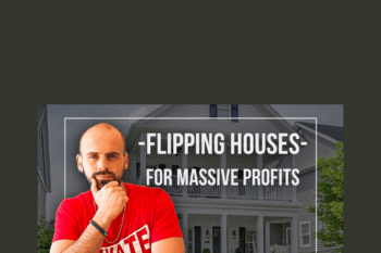 Flipping Houses for Massive Profits 2023 - Austin Rutherford
