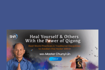 Heal Yourself & Others With the Power of Qigong  -  Chunyi Lin