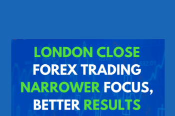London Close Trade 2.0  -  Forex Mentor