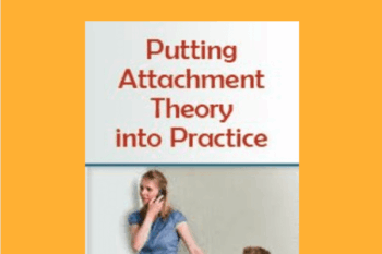 Putting Attachment Theory into Practice  -   Diane Poole Heller