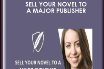Sell Your Novel to a Major Publisher  -  Jessica Brody