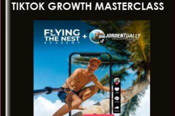 Tiktok Growth Masterclass  -  Jorden Tually