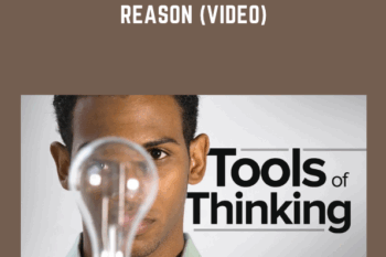 Tools of Thinking  - Understanding the World Through Experience and Reason (Video)  -  James Hall
