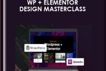 WP + Elementor Design Masterclass  -  Neel Sarode