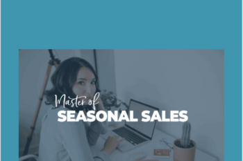 47 - Master of Seasonal Sales - Copyhackers Available