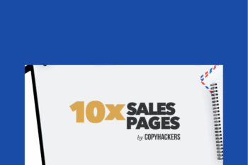 129 - 10x Sales Pages 2022 - Copyhackers Available