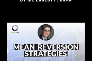 69 - Mean Reversion Strategies In Python by Dr. Ernest P. Chan - Quantinsti Quantra Available