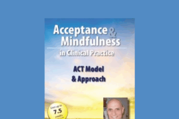 39 - The ACT Model & Approach - Steven C. Hayes