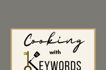 99 - Cooking With Keywords  - Aleka Shunk Available