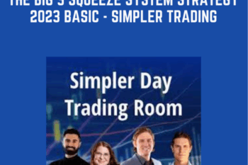 197 - The Big 3 Squeeze System Strategy 2023 Basic - Simpler Trading -Taylor Horton Available