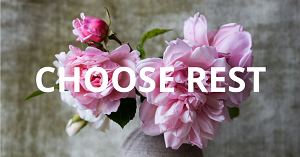 Gina - Choose Rest