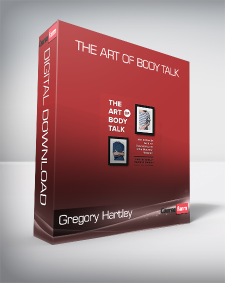 Gregory Hartley & Maryann Karinch – The Art of Body Talk