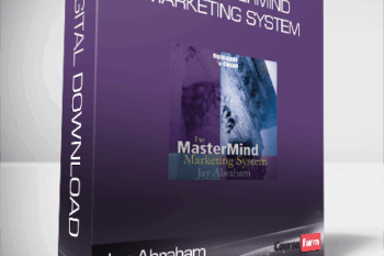 Jay Abraham – The MasterMind Marketing System
