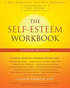 Glenn R. Schiraldi - The Self-Esteem Workbook