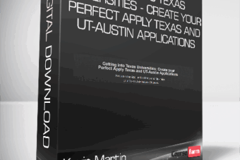 Kevin Martin – Getting into Texas Universities – Create your Perfect Apply Texas and UT-Austin Applications