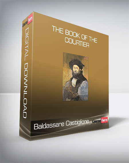 Baldassare Castiglione – The Book of the Courtier