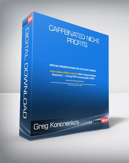 Greg Kononenko’s – Caffeinated Niche Profits