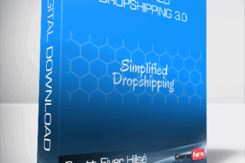 Scott Flyer Hilsé – Simplified Dropshipping 3.0