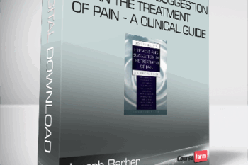 Joseph Barber and Ernest R. Hilgard – Hypnosis and Suggestion in the Treatment of Pain – A Clinical Guide