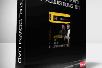 Mastering The Art of Acquisitions 101