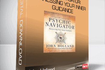 Psychic Navigator: Harnessing Your Inner Guidance-John Holland