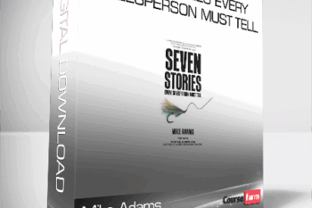 Mike Adams – Seven Stories Every Salesperson Must Tell
