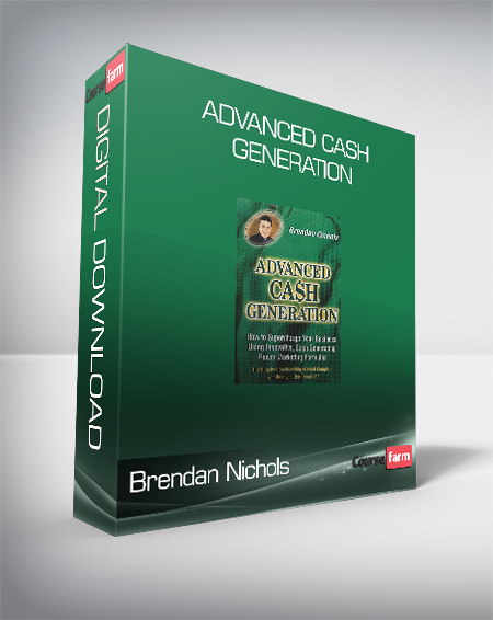 Brendan Nichols – Advanced Cash Generation