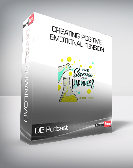 DE Podcast – Creating Positive Emotional Tension