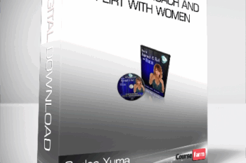 Carlos Xuma – How To Approach and Flirt with Women